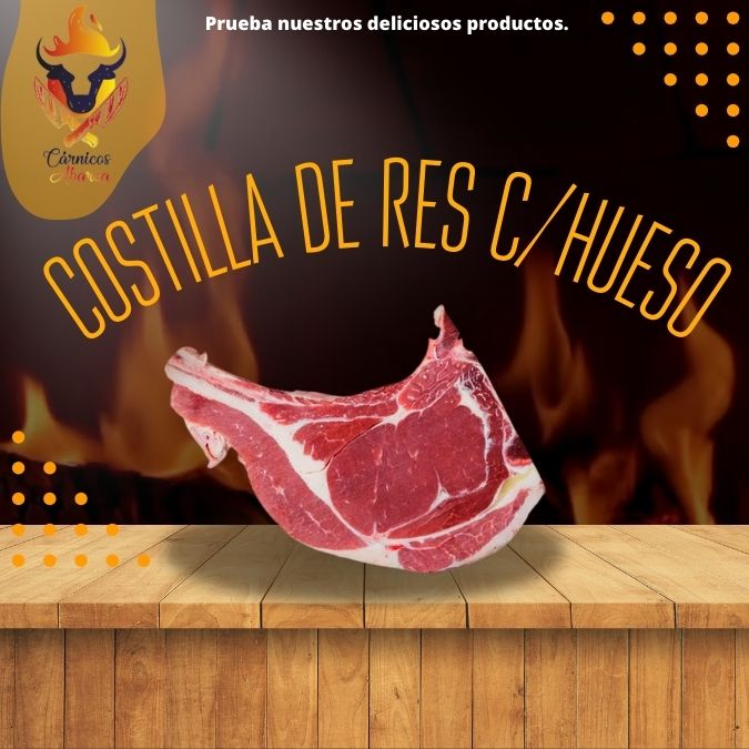 COSTILLA DE RES C/ HUESO / Precio: $180.00