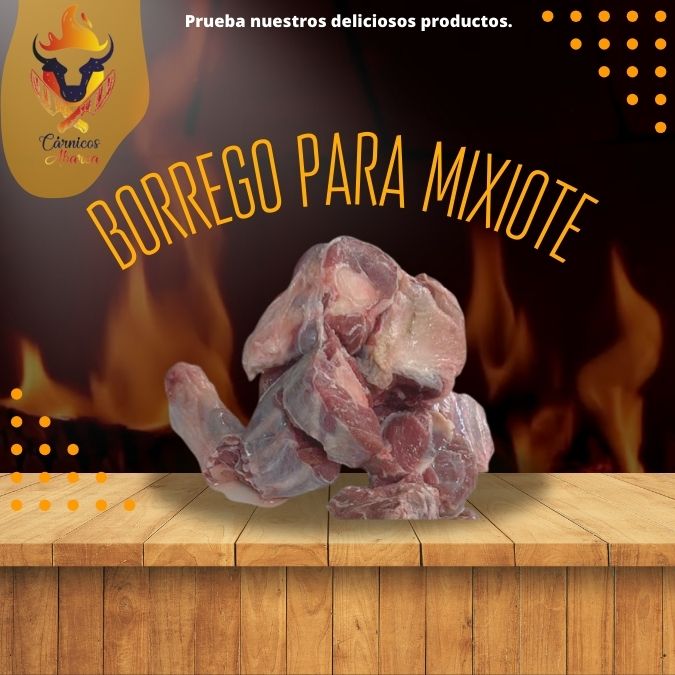 BORREGO P/MIXIOTE,BIRRIA / Precio: $249.00