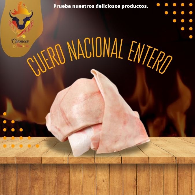 CUERO NACIONAL ENTERO / Precio: $46.00