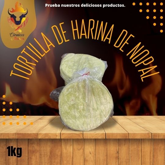 TORTILLA DE HARINA DE NOPAL / Precio: $32.00