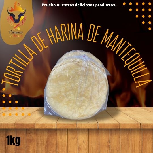 TORTILLA DE HARINA DE MANTEQUILLA / Precio: $32.00